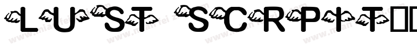 LUST SCRPIT字体转换